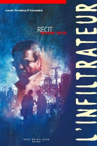 L'infiltrateur : vérité patiente
