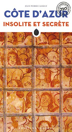 Côte d'Azur insolite et secrète