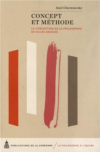 Concept et méthode : la conception de la philosophie de Gilles Deleuze