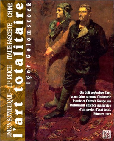 L'Art totalitaire : Union soviétique, IIIe Reich, Italie fasciste, Chine