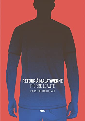 Retour à Malataverne