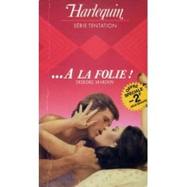 À la folie ! (harlequin)