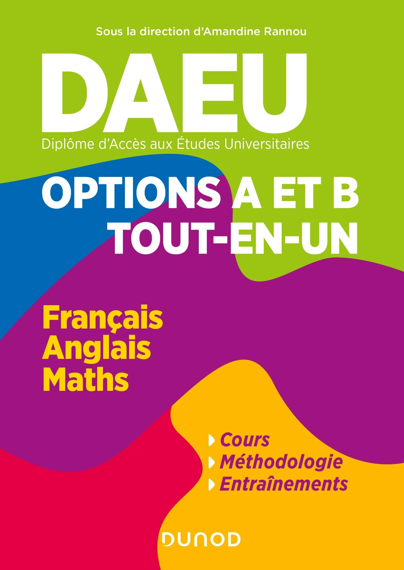 DAEU, diplôme d'accès aux études universitaires : options A et B, tout-en-un : français, anglais, ma