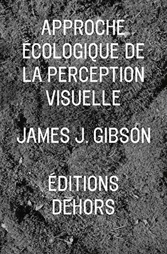 L'approche écologique de la perception visuelle