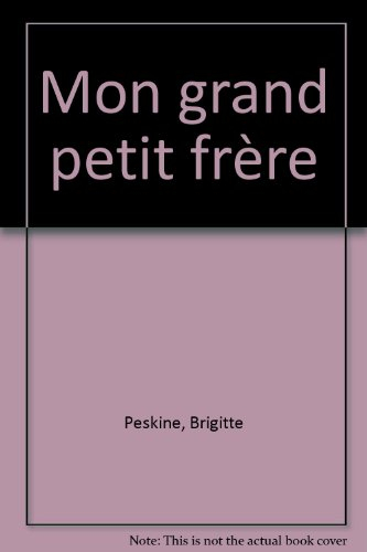 Mon grand petit frère