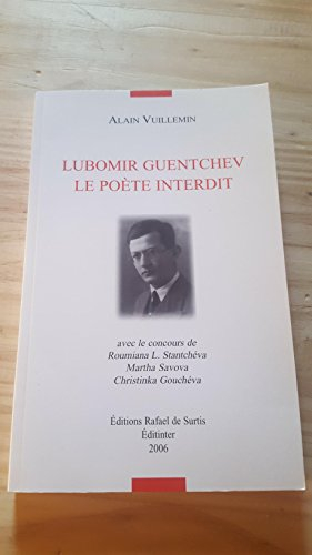 Lubomir Guentchev, le poète interdit
