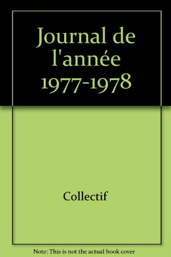 Journal de l'année : 1er juillet 1977-30 juin 1978