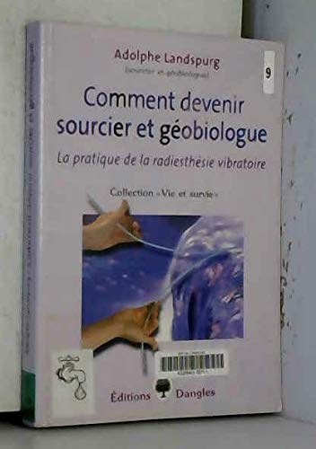 Comment devenir sourcier et géobiologue : la pratique de la radiesthésie vibratoire