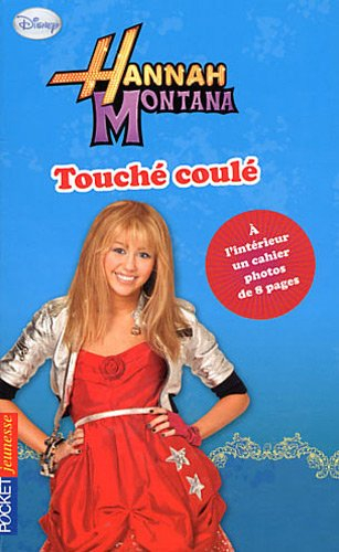 Hannah Montana. Vol. 20. Touché coulé