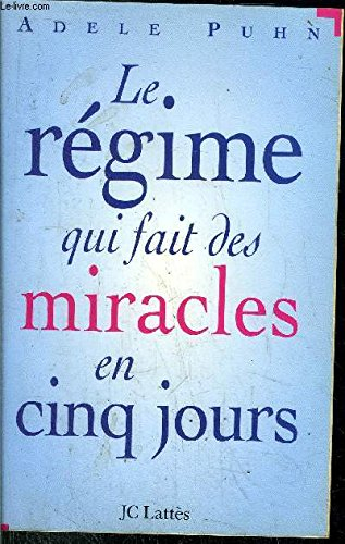 Le régime qui fait des miracles en cinq jours