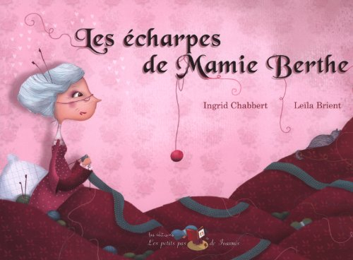 Les écharpes de Mamie Berthe