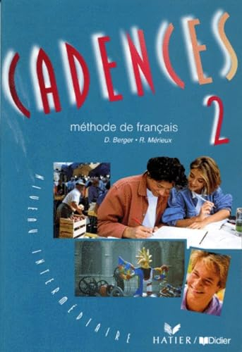 Cadences 2 : méthode de français, niveau intermédiaire