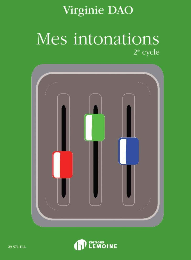 Mes intonations 2e cycle - livre de l'eleve --- formation musicale