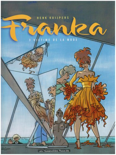 Franka. Vol. 3. Victime de la mode
