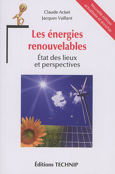 Les énergies renouvelables : état des lieux et perspectives
