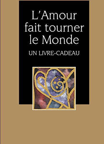 L'amour fait tourner le monde
