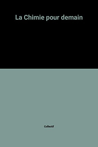 la chimie pour demain