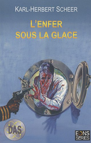 d.a.s., tome 6 : l'enfer sous la glace