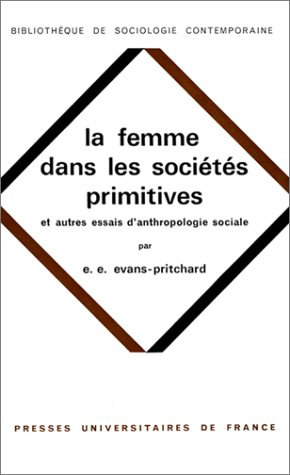 la femme dans les sociétés primitives, et autres essais d'anthropologie sociale