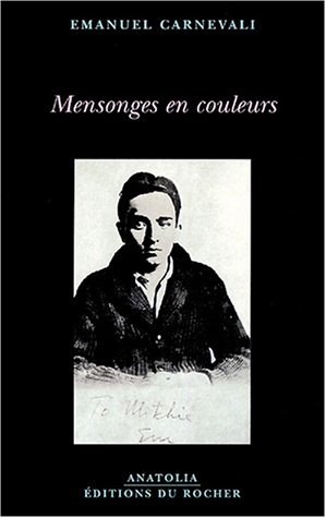 Mensonges en couleurs. Emanuel Carnevali