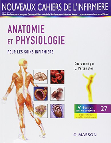 Anatomie et physiologie : pour les soins infirmiers