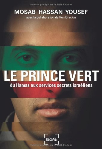 Le prince vert : du Hamas aux services secrets israéliens