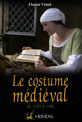 Le costume médiéval : la coquetterie par la mode vestimentaire, XIVe et XVe siècles
