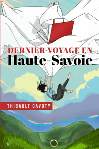 Dernier voyage en Haute-Savoie: Une romance dans laquelle Valentine, une jeune adulte va être déchir