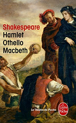 Hamlet. Othello. Macbeth