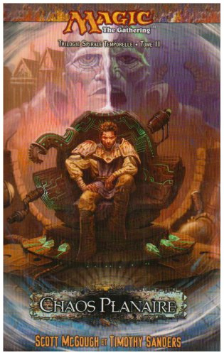 Trilogie spirale temporelle. Vol. 2. Chaos planaire