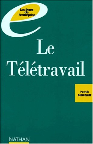 Le télétravail, vers l'entreprise de demain