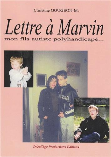 Lettre à Marvin : mon fils autiste polyhandicapé épris de liberté