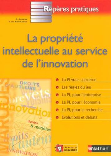La propriété intellectuelle au service de l'innovation