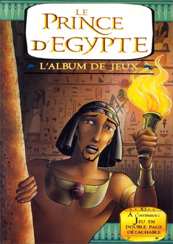 Le prince d'Egypte : l'album de jeux