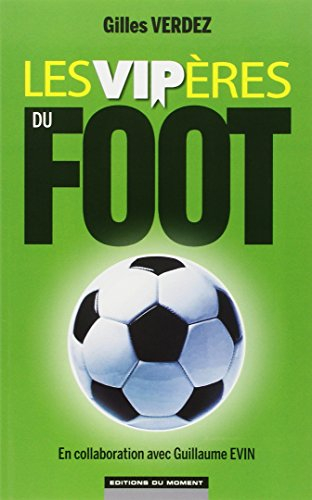 Les vipères du foot