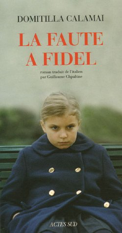 La faute à Fidel