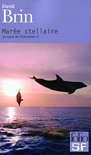 Le cycle de l'élévation. Vol. 2. Marée stellaire