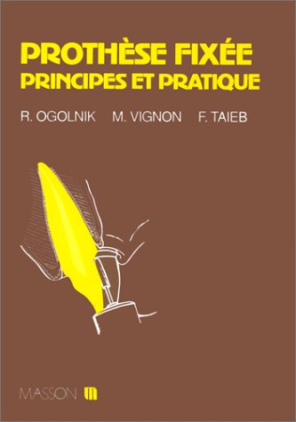 Prothèse fixée, principes et pratique