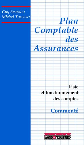 Le plan comptable des assurances commenté : liste et fonctionnement des comptes