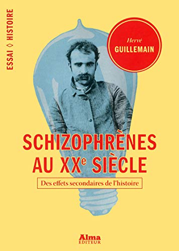 Schizophrènes au XXe siècle : des effets secondaires de l'histoire