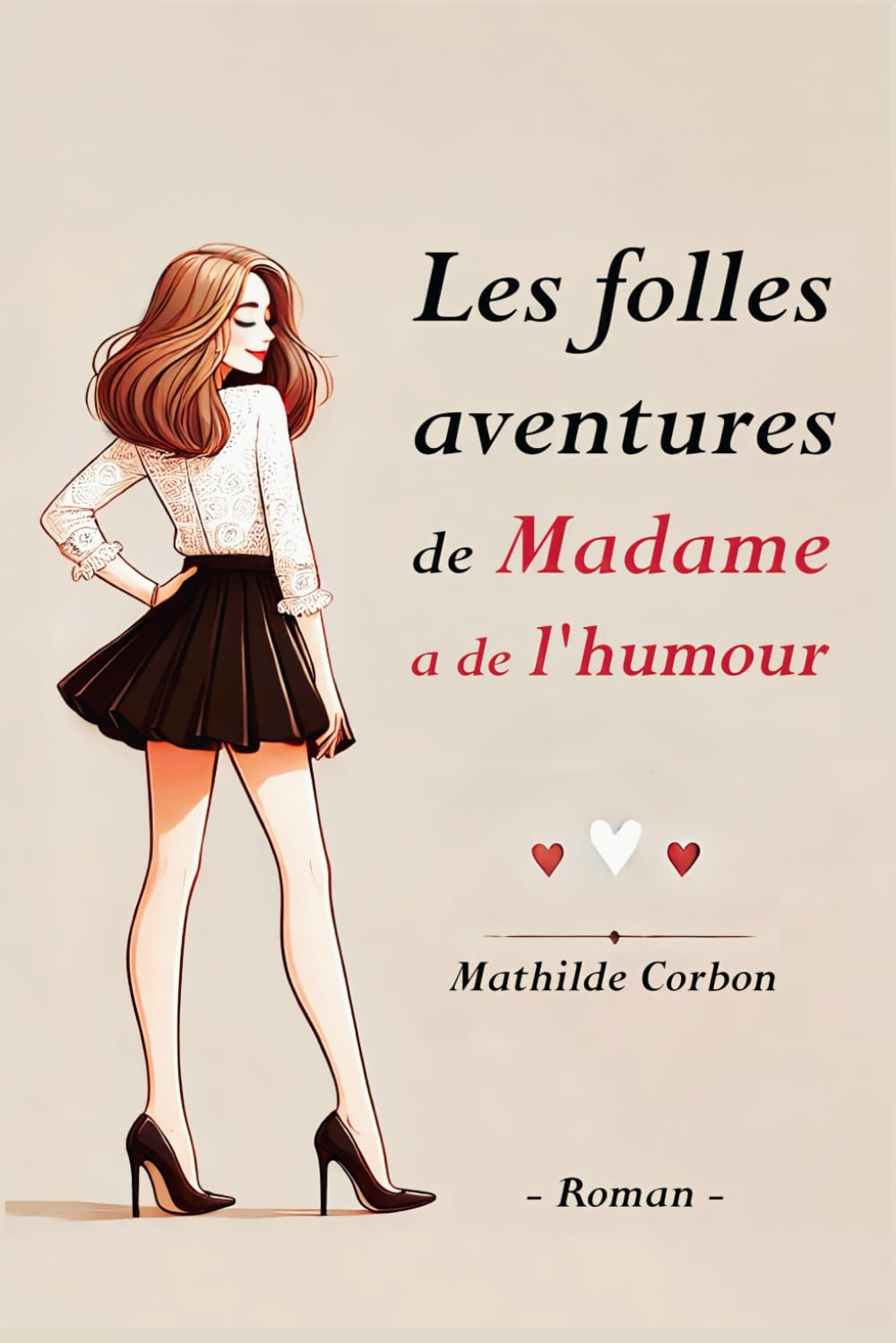 Les folles aventures de Madame a de l?humour