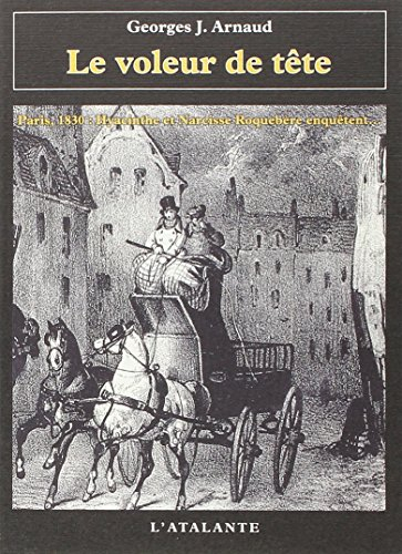 Le voleur de tête : 1830, Hyacinthe et Narcisse Roquebère enquêtent