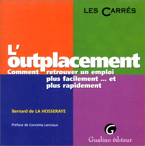 L'outplacement : comment retrouver un emploi plus facilement... et plus rapidement