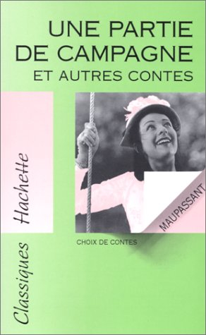 classiques hachette, numéro 65 : une partie de campagne et autres contes