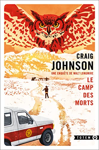 Le camp des morts : une enquête de Walt Longmire