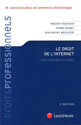 Le droit de l'Internet : lois, contrats et usages