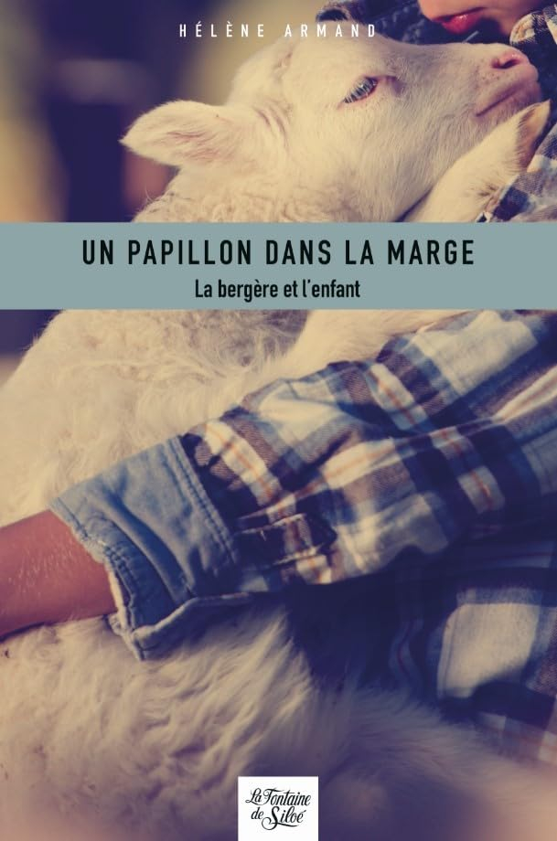 Un papillon dans la marge: La bergère et l'enfant