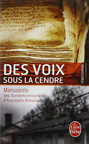 Des voix sous la cendre : manuscrits des Sonderkommandos d'Auschwitz-Birkenau