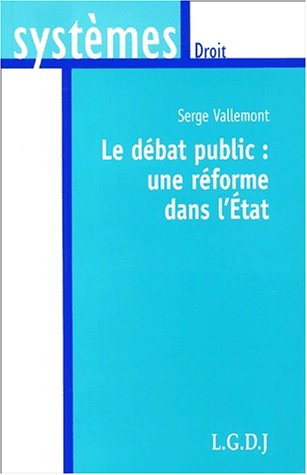 Le débat public : une réforme dans l'État