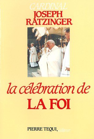 La célébration de la foi : essai sur la théologie du culte divin
